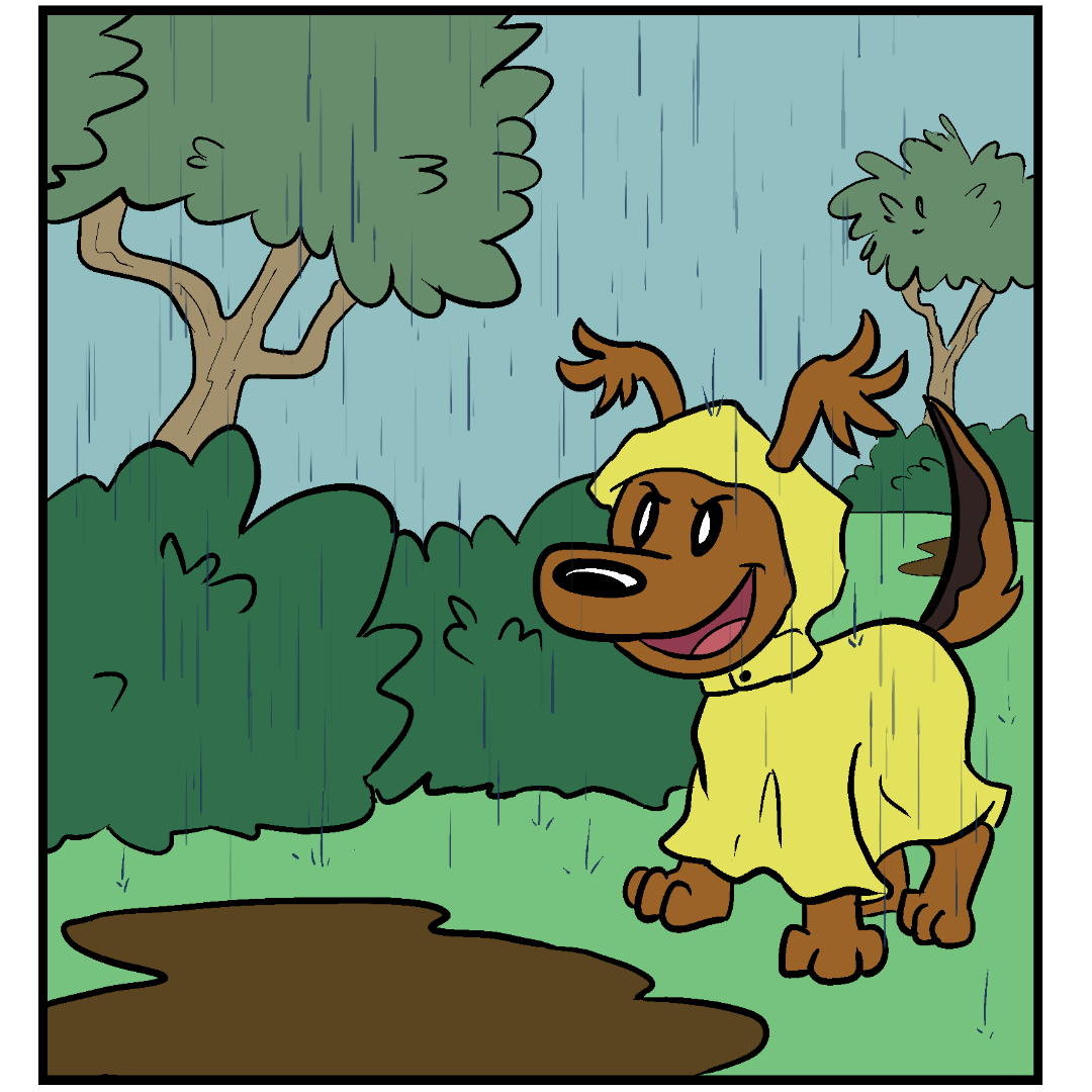 Comic Panel 5: Now on the opposite side of  the mud puddle, Fluff Pup smiles triumphantly as she realizes sheâ€™s made it! She can be on her way. 