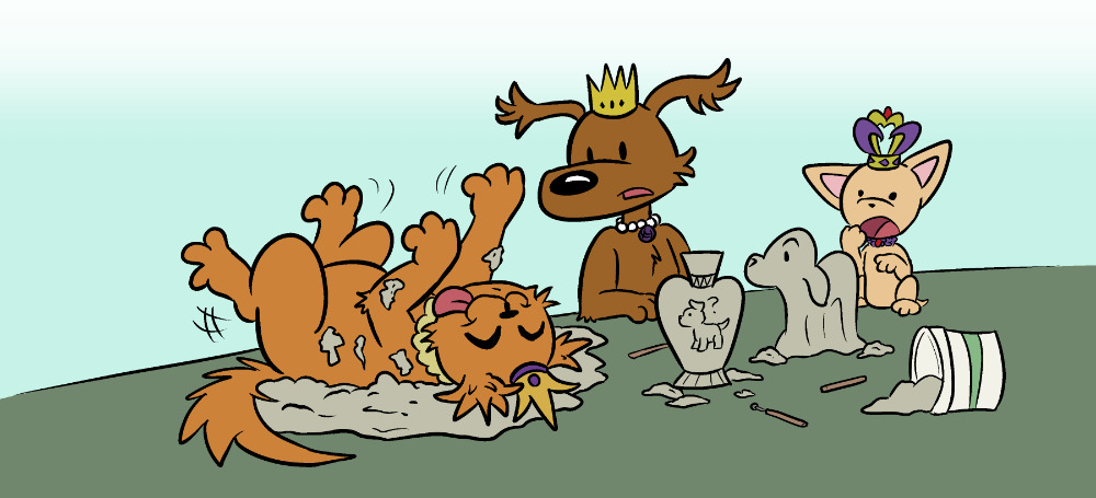 Comic Panel 3: Fluff Pup and TeaCup Pup are staring confused and a little puzzled further down the table. Itâ€™s revealed Scruffy Pup, a large orange pup with a gold and purple crown, is laying on her back actively rolling back and forth on her modeling clay. She is having the time of her life with a happy expression and her tongue sticking out as lumps of clay stick to her fur.